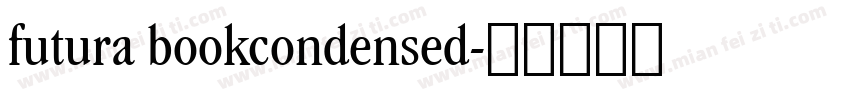 futura bookcondensed字体转换